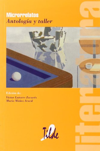 Microrrelatos: Antología y taller (SIN COLECCION)