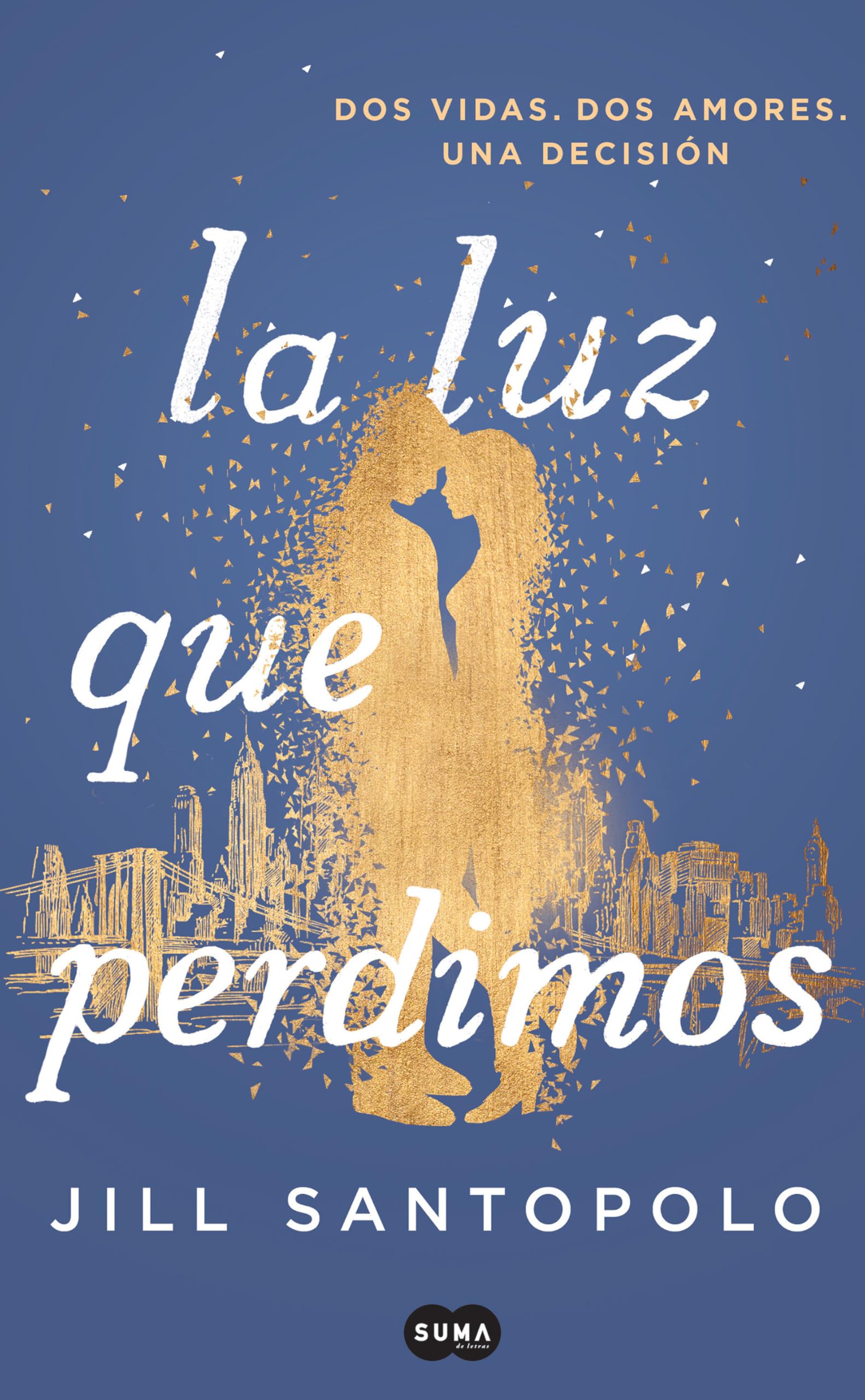 La luz que perdimos (SUMA)