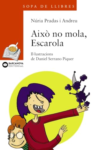 Això no mola, Escarola (Llibres infantils i juvenils - Sopa de llibres. Sèrie taronja)