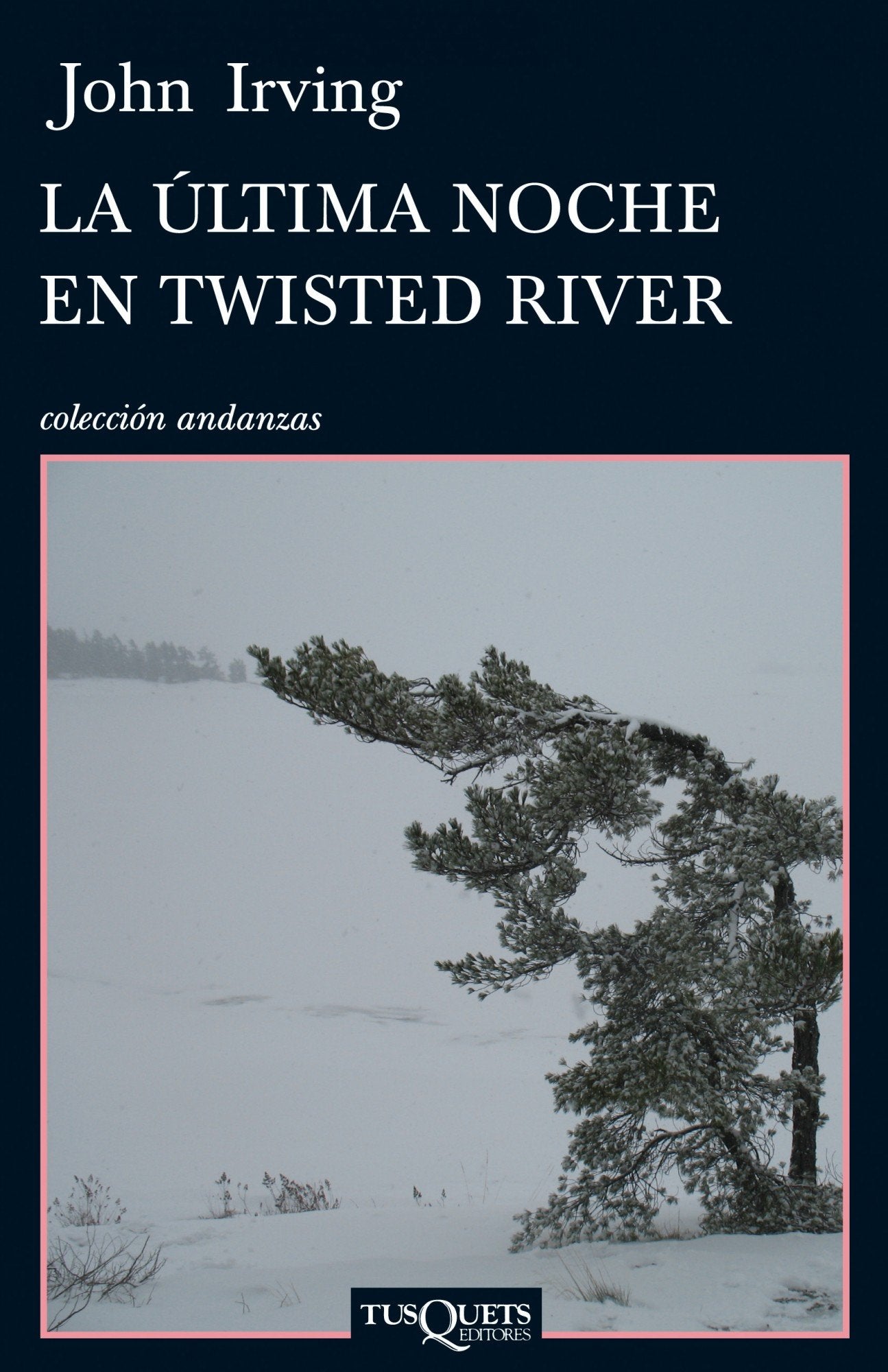 La última noche en Twisted River: 725 (Andanzas)