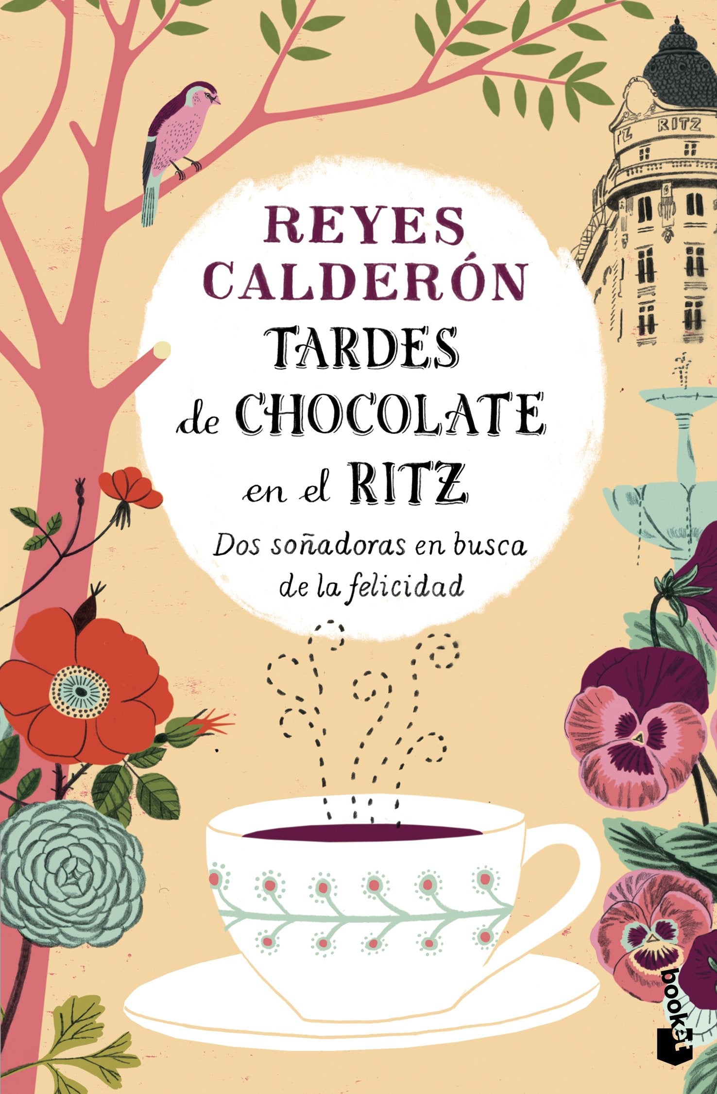 Tardes de chocolate en el Ritz: Dos soñadoras en busca de la felicidad (Novela)