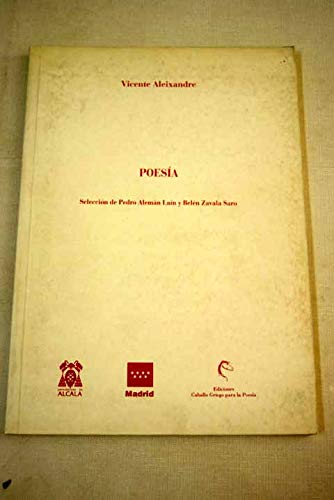 Poesia de vicente aleixandre (OTROS LIBROS / CABALLO GRIEGO)