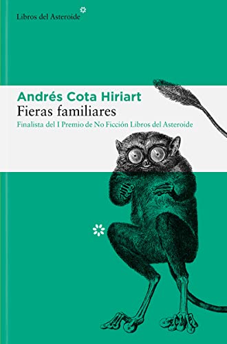 Fieras familiares: 275 (Libros del Asteroide)