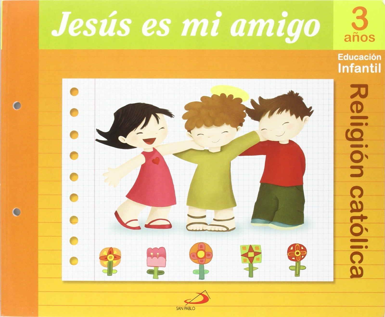 Proyecto Maná, Jesús es mi amigo, religión católica, Educación Infantil, 3 años: Educación Infantil. Libro del alumno - 9788428529051
