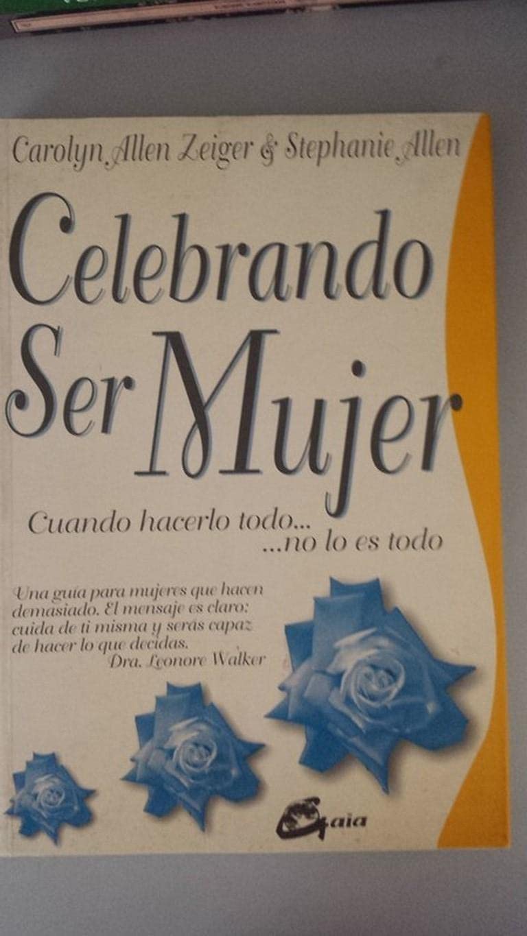 Celebrando ser mujer: Cuando hacerlo todo... no lo es todo (Taller de la hechicera)
