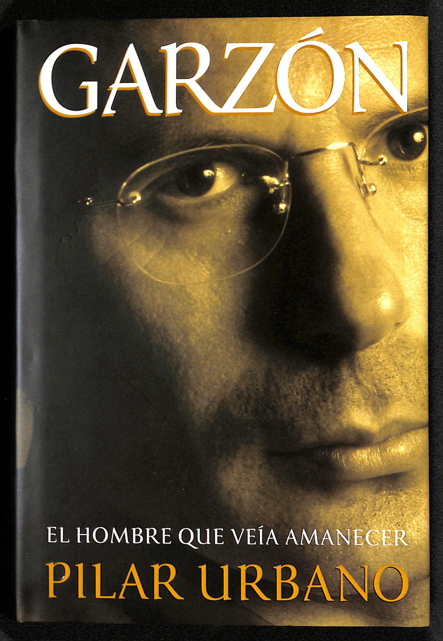 Garzon: el hombre que veia amanecer