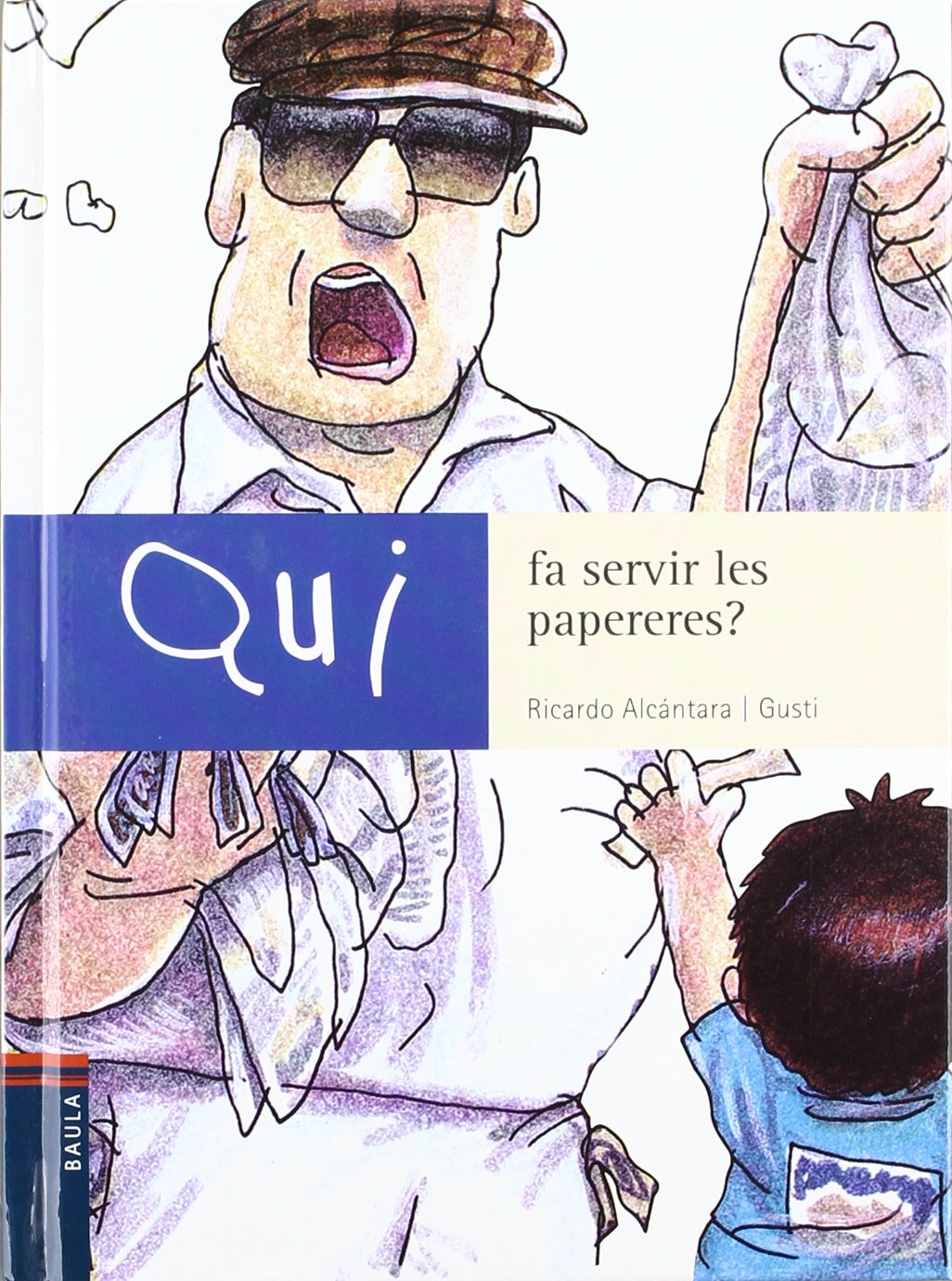 Qui fa servir les papereres?: 4