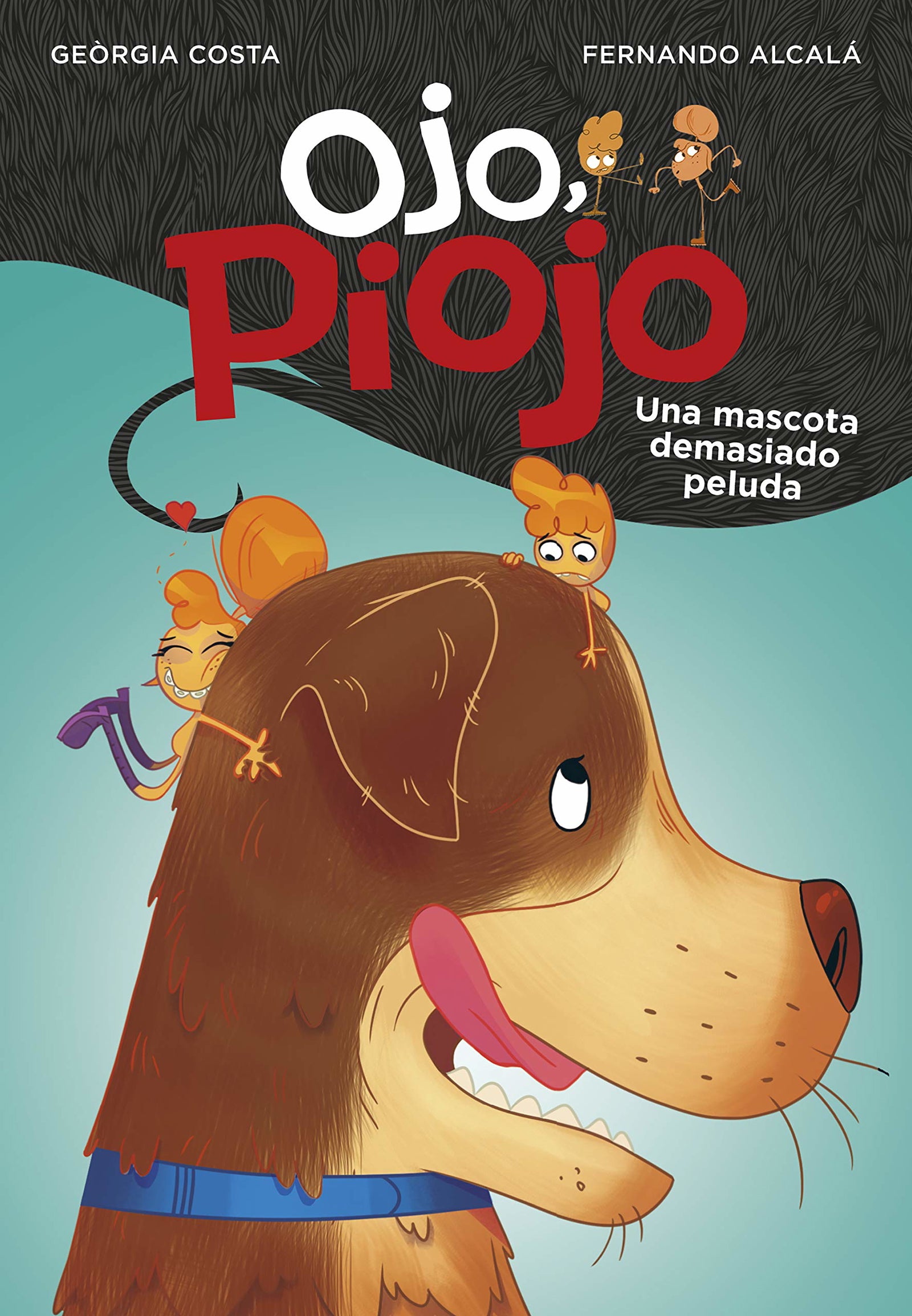 Una mascota demasiado peluda (Ojo, Piojo 4) (Jóvenes lectores)