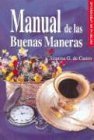 MANUAL DE LAS BUENAS MANERAS (SIN COLECCION)