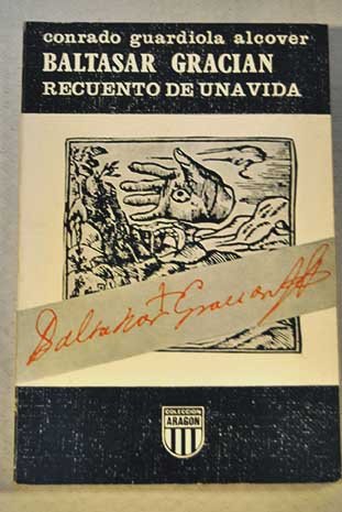 Baltasar gracian: recuento de una vida