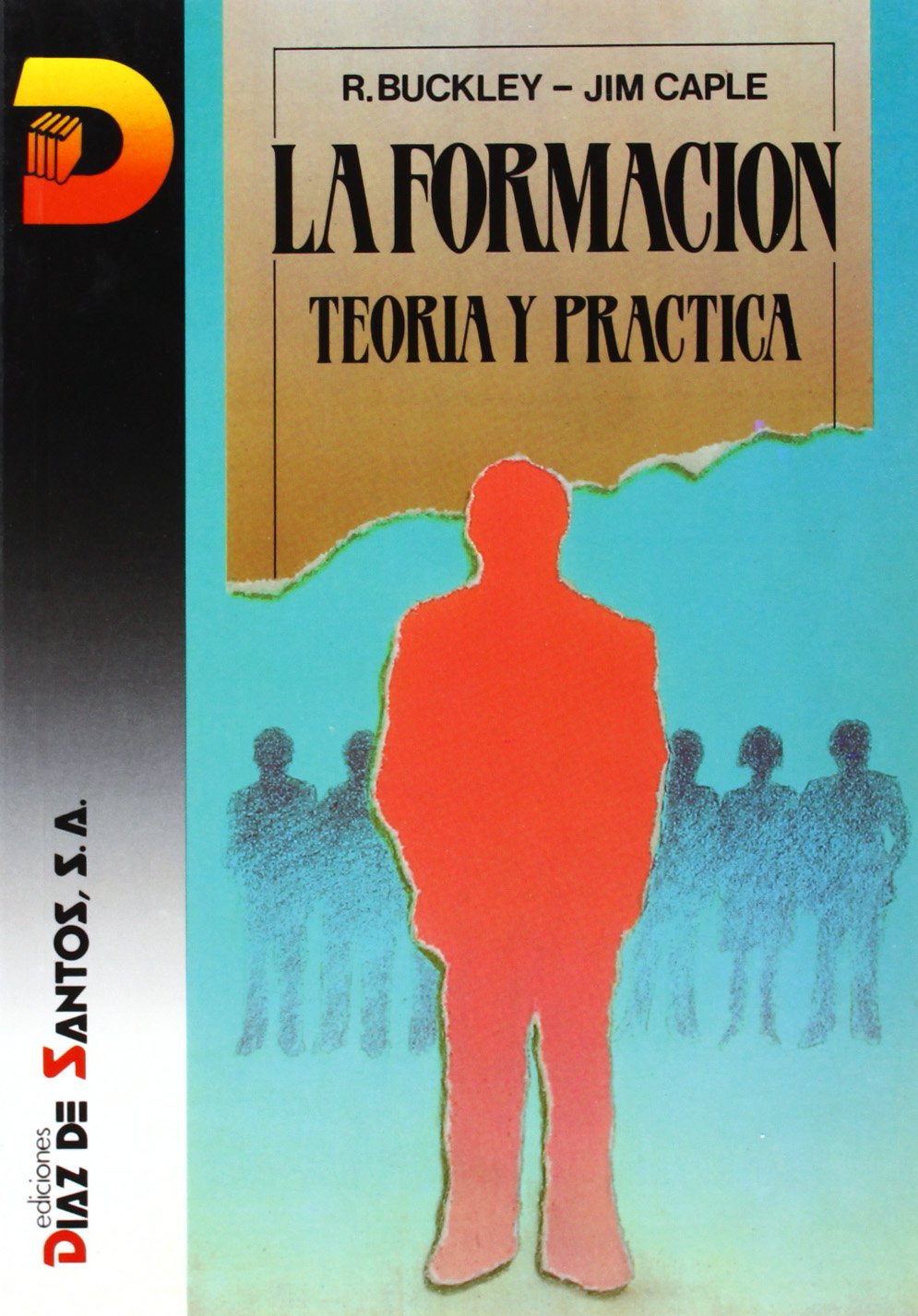 La formación: . Teoría y práctica (SIN COLECCION)