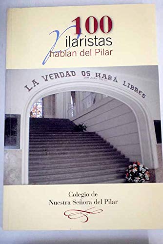 100 pilaristas hablan del Pilar