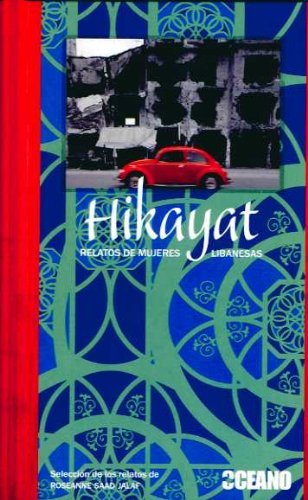 HIKAYAT. RELATOS DE MUJERES LIBANESAS
