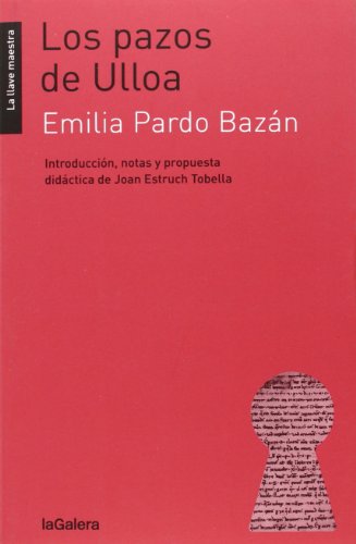 Los Pazos De Ulloa: 33 (La llave maestra)