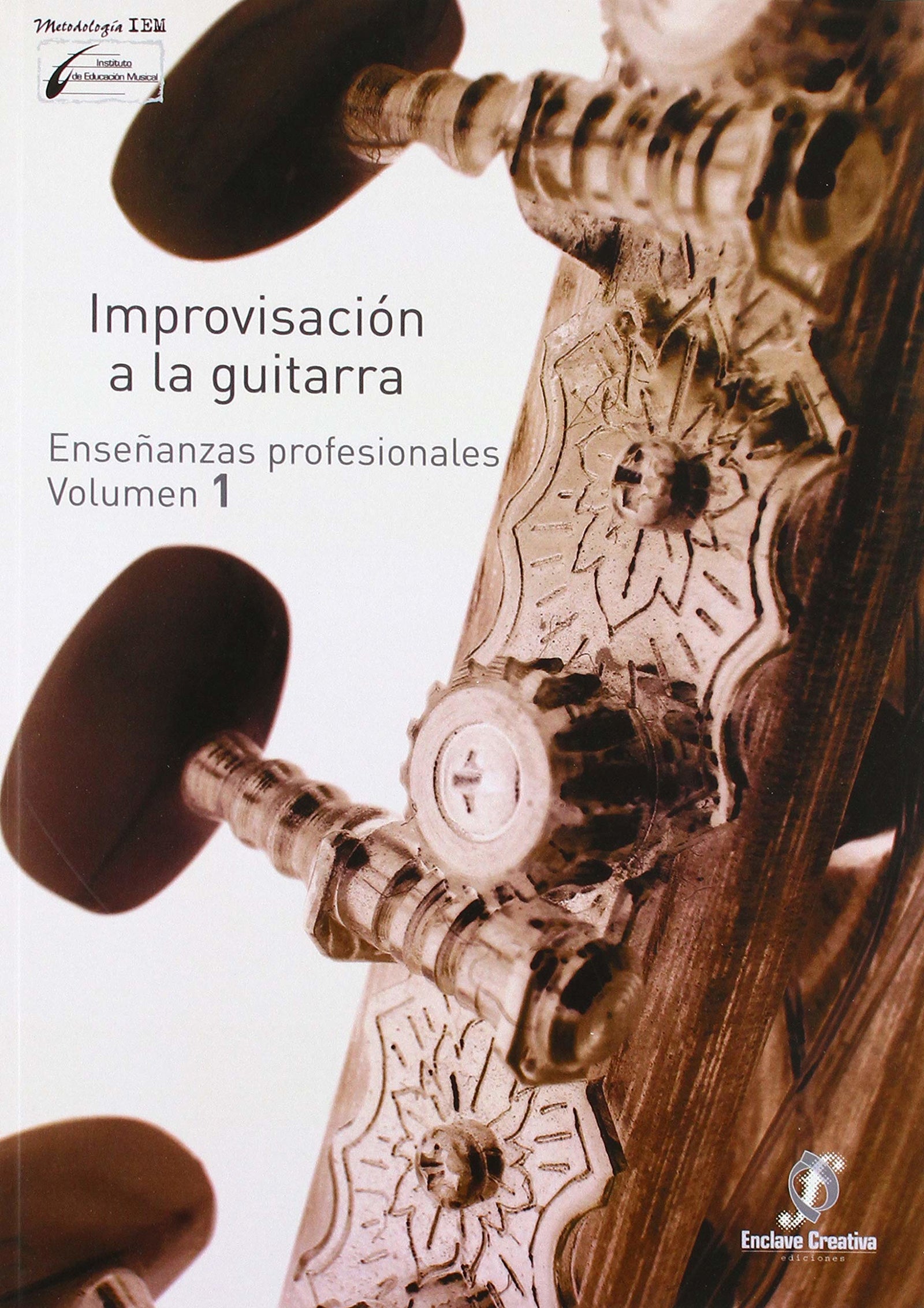 ENCLAVE - Improvisacion a la Guitarra 1º (Grado Medio) (Garrido/Molina)