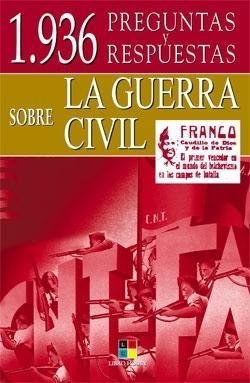1936 PREGUNTAS Y RESPUESTAS SOBRA LA GUERRA CIVIL