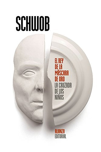 El rey de la máscara de oro. La cruzada de los niños (El libro de bolsillo - Bibliotecas de autor - Biblioteca Schwob)