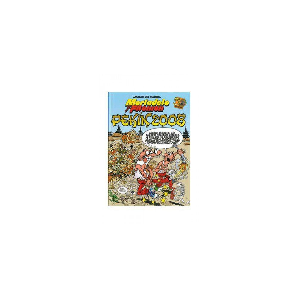 Mortadelo y Filemón. Pekín 2008 (Magos del Humor 123) (Bruguera Clásica)