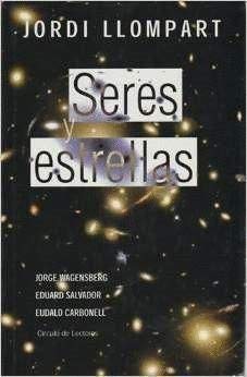 SERES Y ESTRELLAS