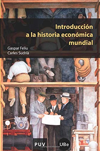 Introducción a la historia económica mundial: 102 (Educació. Sèrie Materials)