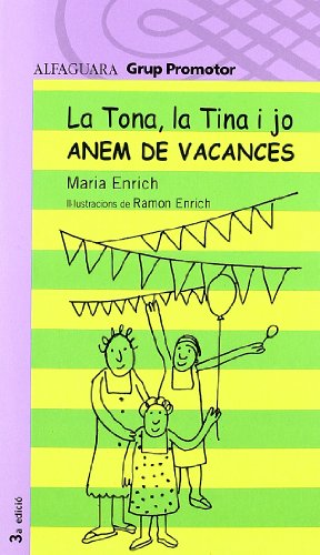 La Tona, La Tina I Jo Anem de Vacan - Grp. Promotor (LECTURAS)