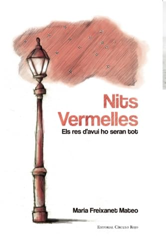Nits vermelles: Els res d’avui ho seran tot (SIN COLECCION)