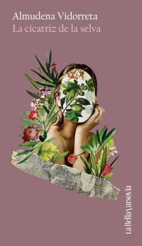 La cicatriz de la selva (La Bella Varsovia)