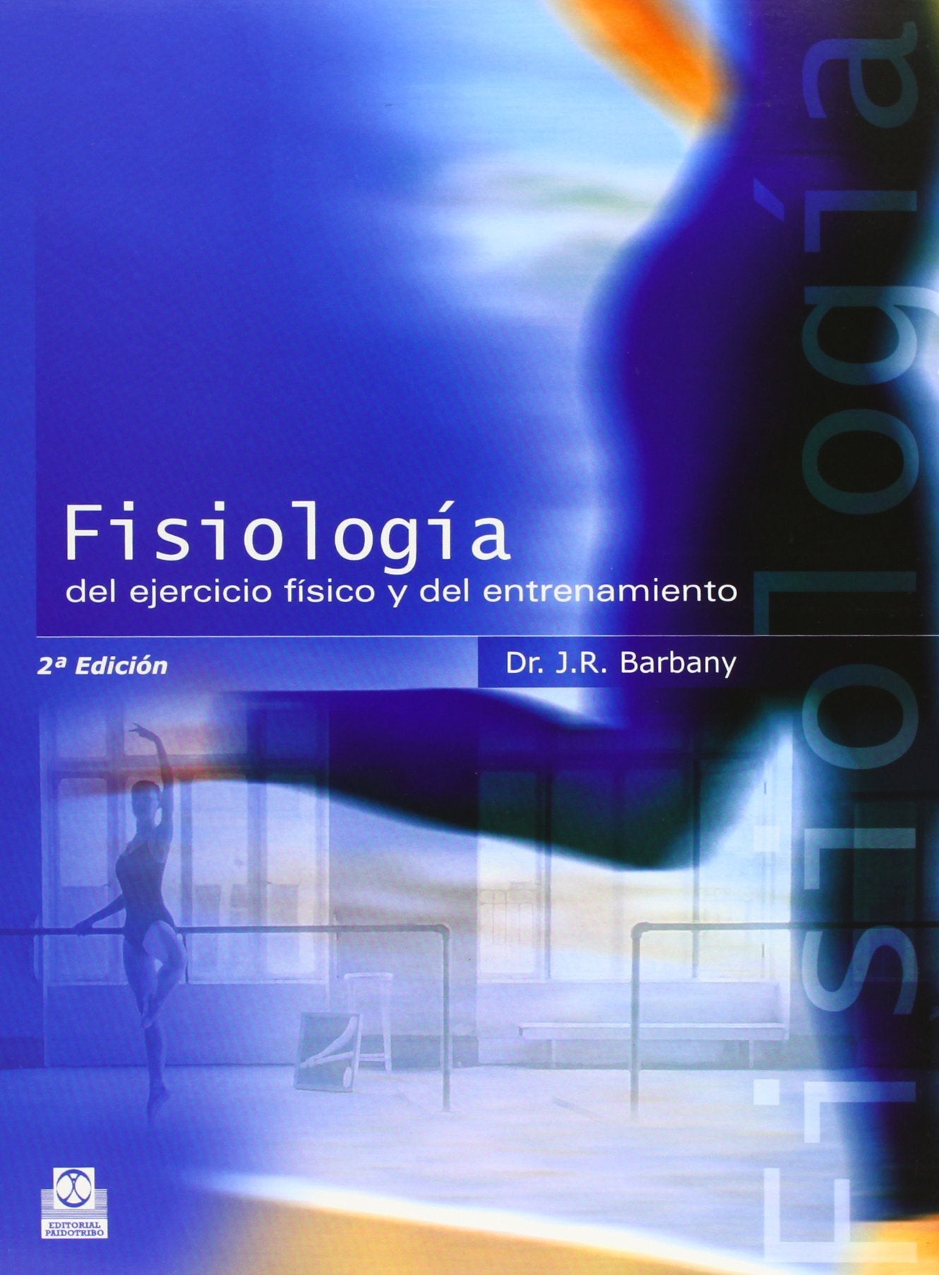 Fisiología del Ejercicio Fisico y del Entrenamiento (Deportes)