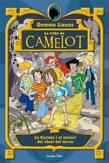 3. La Carlota i el misteri del túnel del terror (LA TRIBU DE CAMELOT)