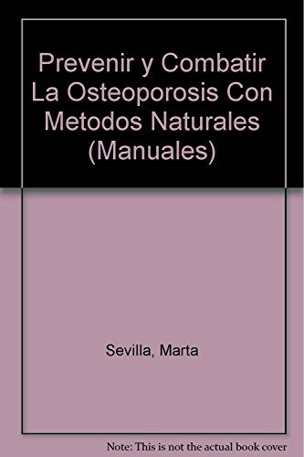 Prevenir y combatir la osteoporosis: 066 (OTROS INTEGRAL)
