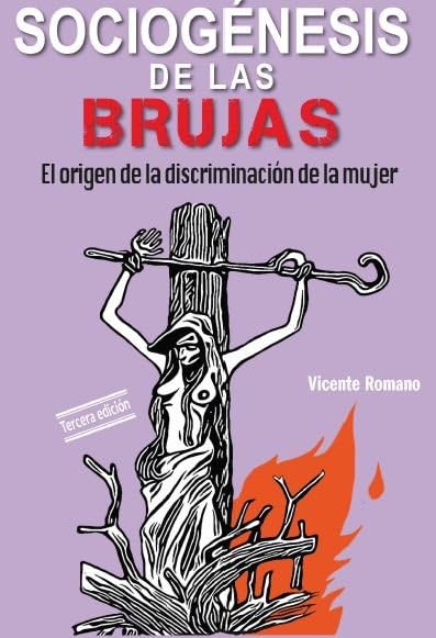 Sociogénesis de las brujas : el origen de la discriminación de la mujer: 25 (Rompeolas)