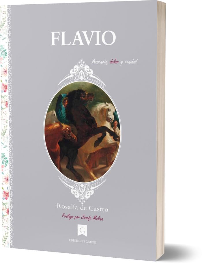 Flavio: Ausencia, dolor y vanidad: 8 (Colección clásicos Mujeres escritoras)