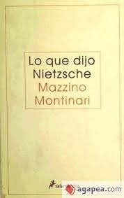 Que Dijo Nietzsche, Lo (Ensayo y Pensamiento)