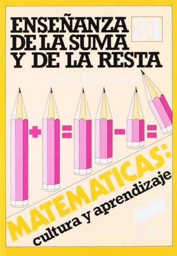 Enseñanza de la suma y de la resta (Matemáticas, cultura y aprendizaje)