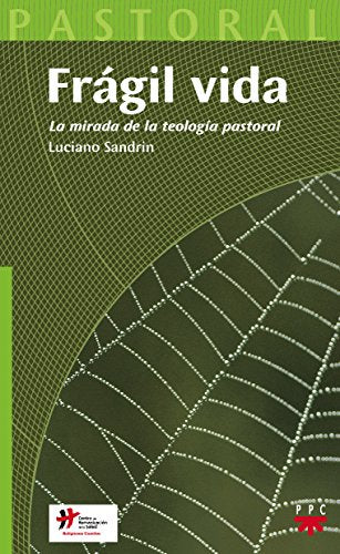 Frágil Vida: 25 (Pastoral)