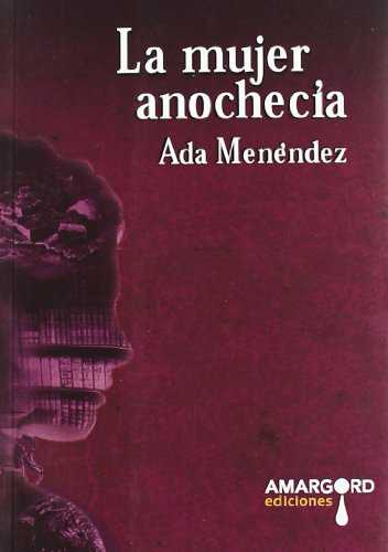 La mujer anochecía