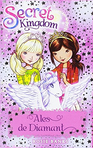 Secret Kingdom 25. Ales de Diamant