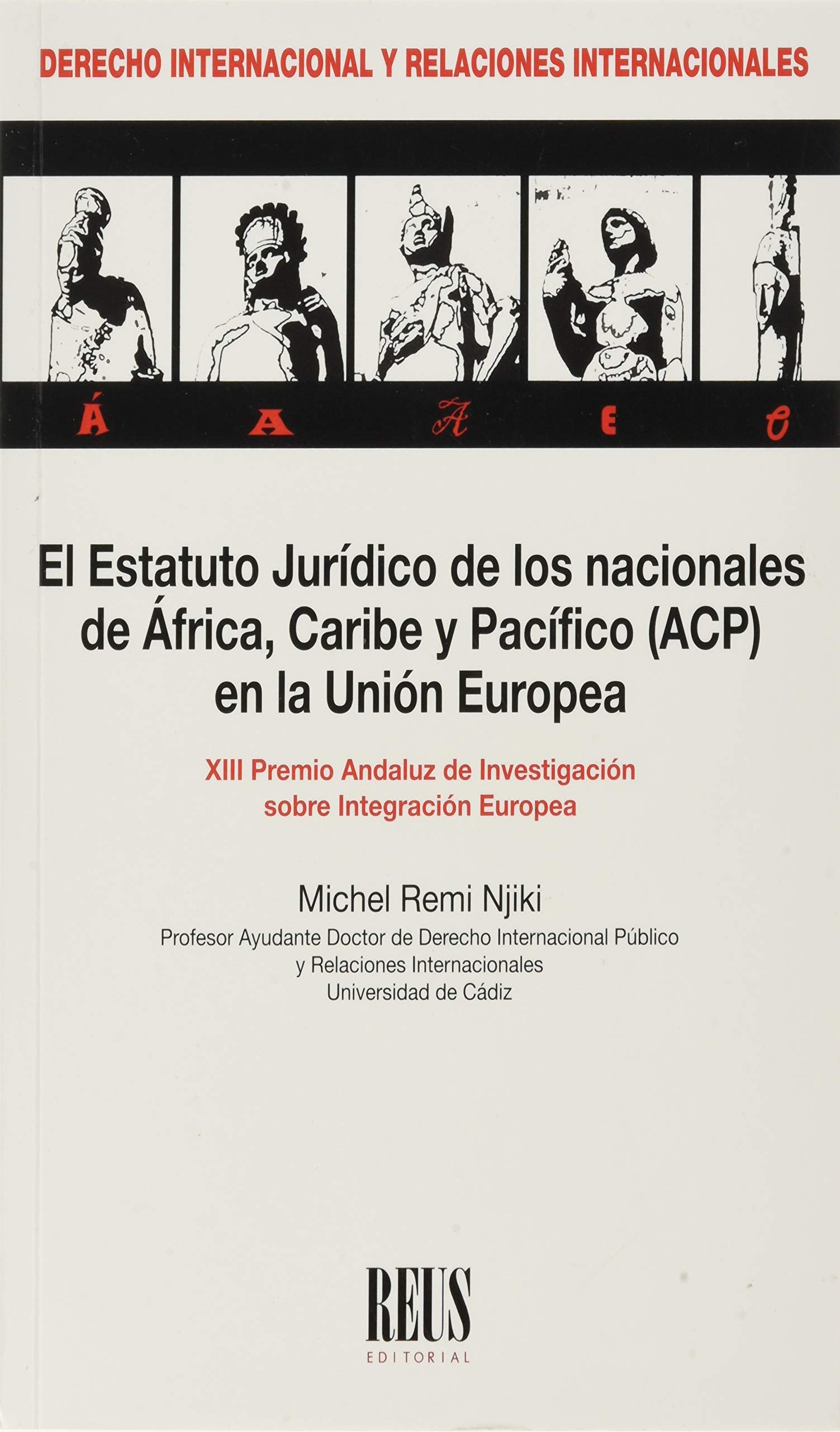 El estatuto jurídico de los nacionales de África, Caribe y Pacífico (ACP) en la Unión Europea
