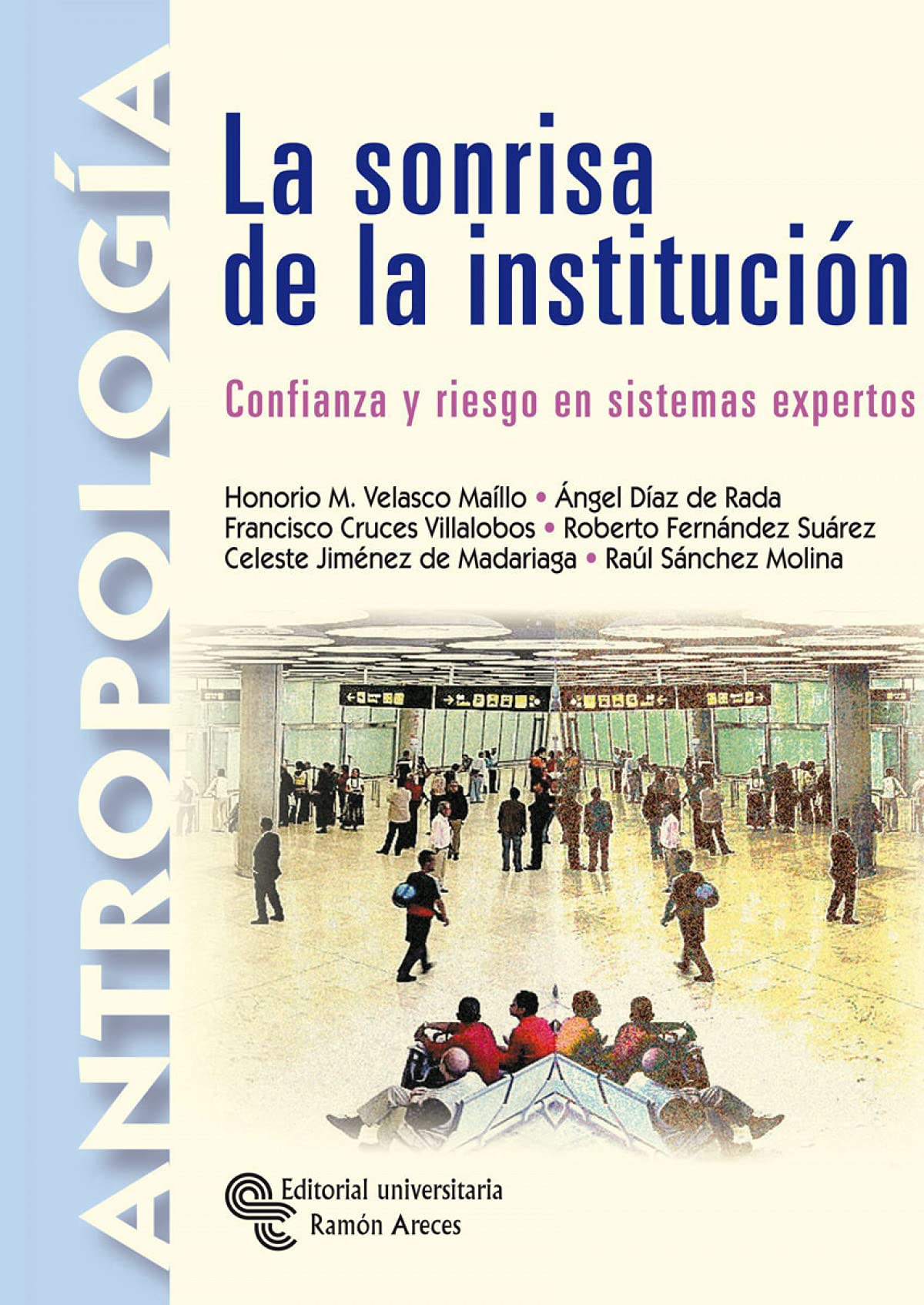 La sonrisa de la institución: Confianza y riesgo en sistemas expertos (Manuales)
