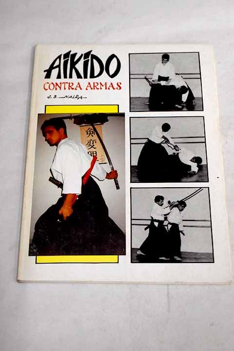 Aikido contra armas (Libros técnicos de deporte Alas)
