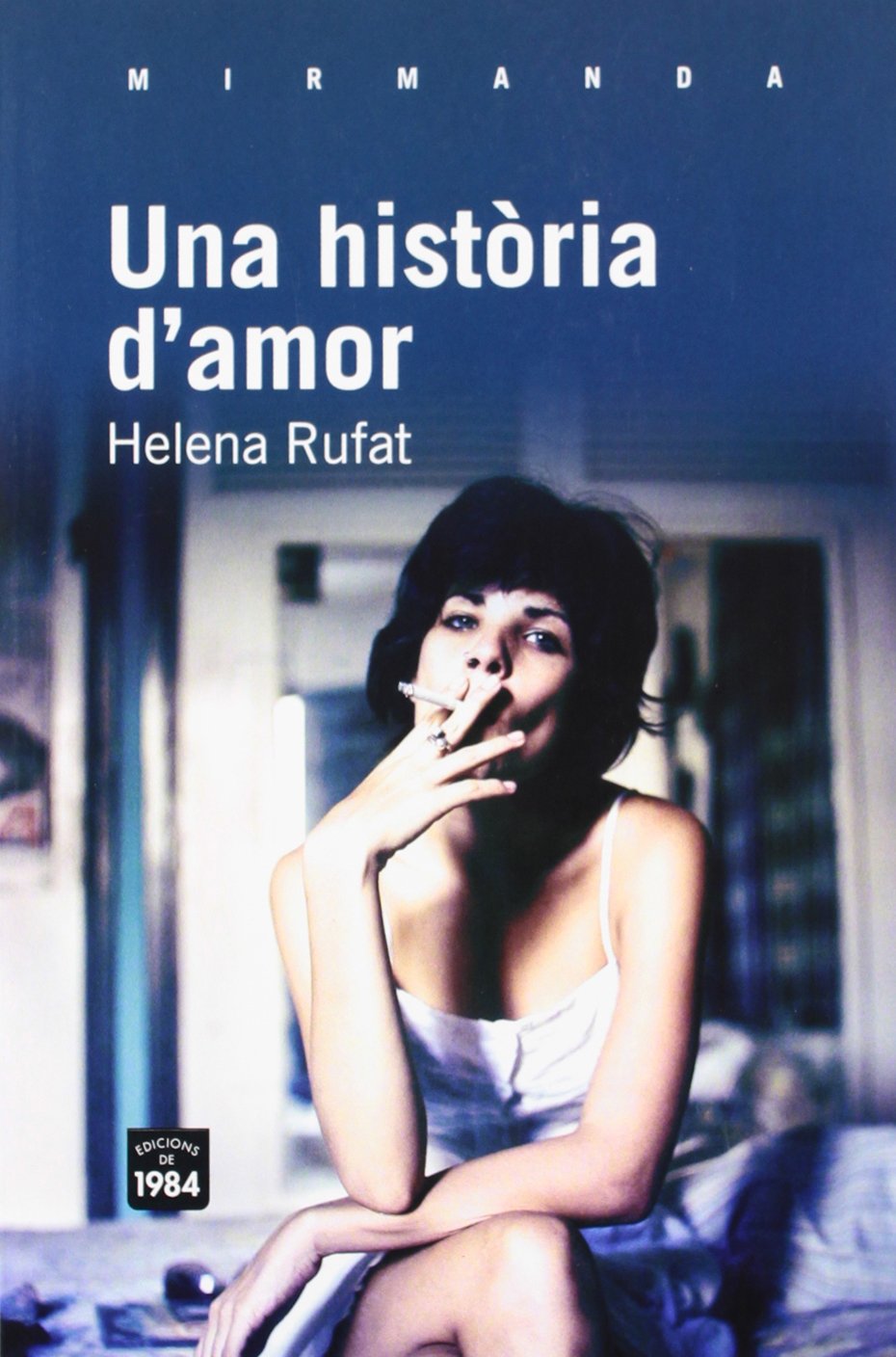 Una història d'amor: 99 (Mirmanda)