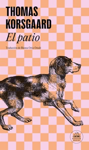 El patio (Trilogía de Tue 1): .: . (Random House)