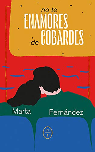 No te enamores de cobardes (CRONICAS LITERARIAS)