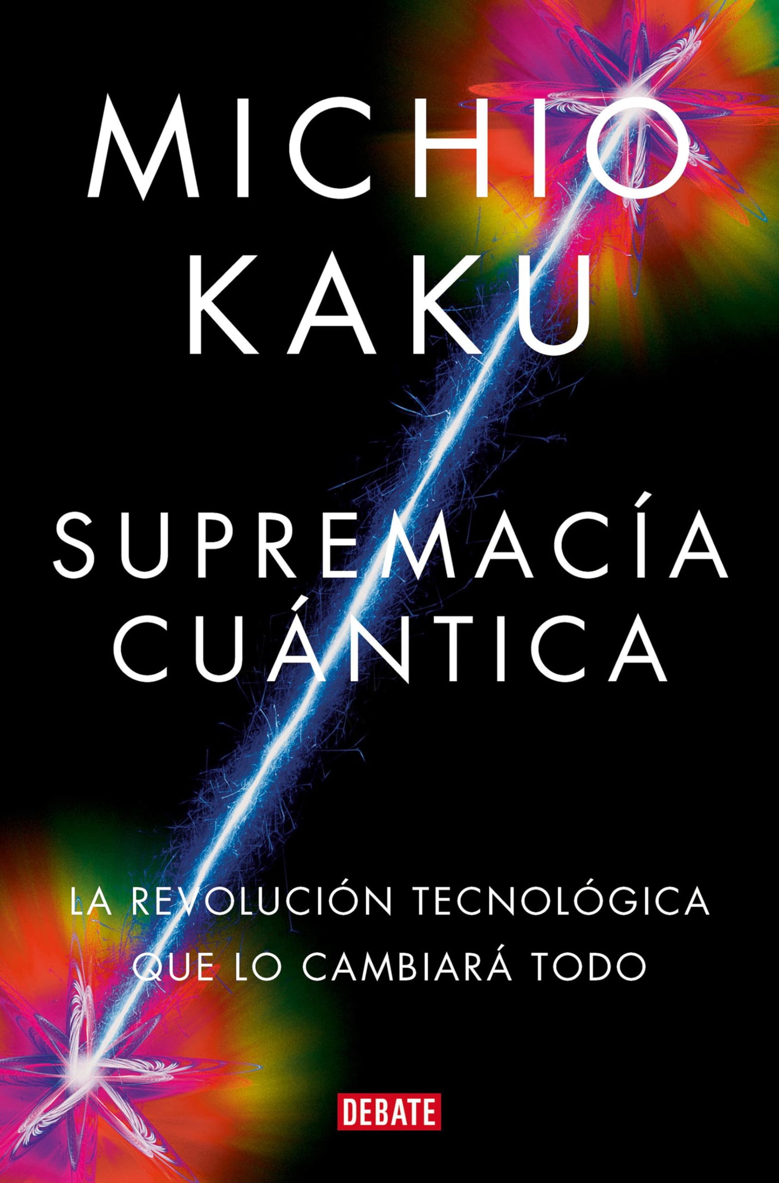 Supremacía cuántica: La revolución tecnológica que lo cambiará todo (Ciencia y Tecnología)