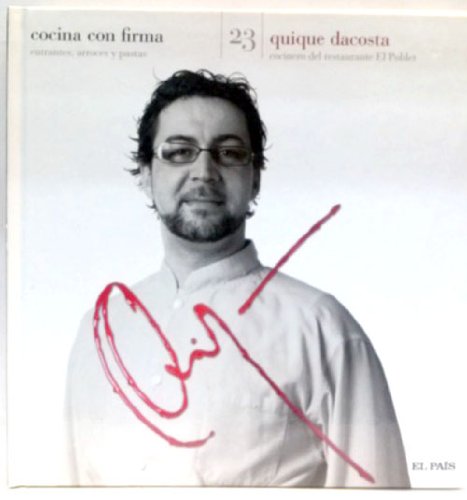 Cocina con firma. Tomo 23. Quique Dacosta 1
