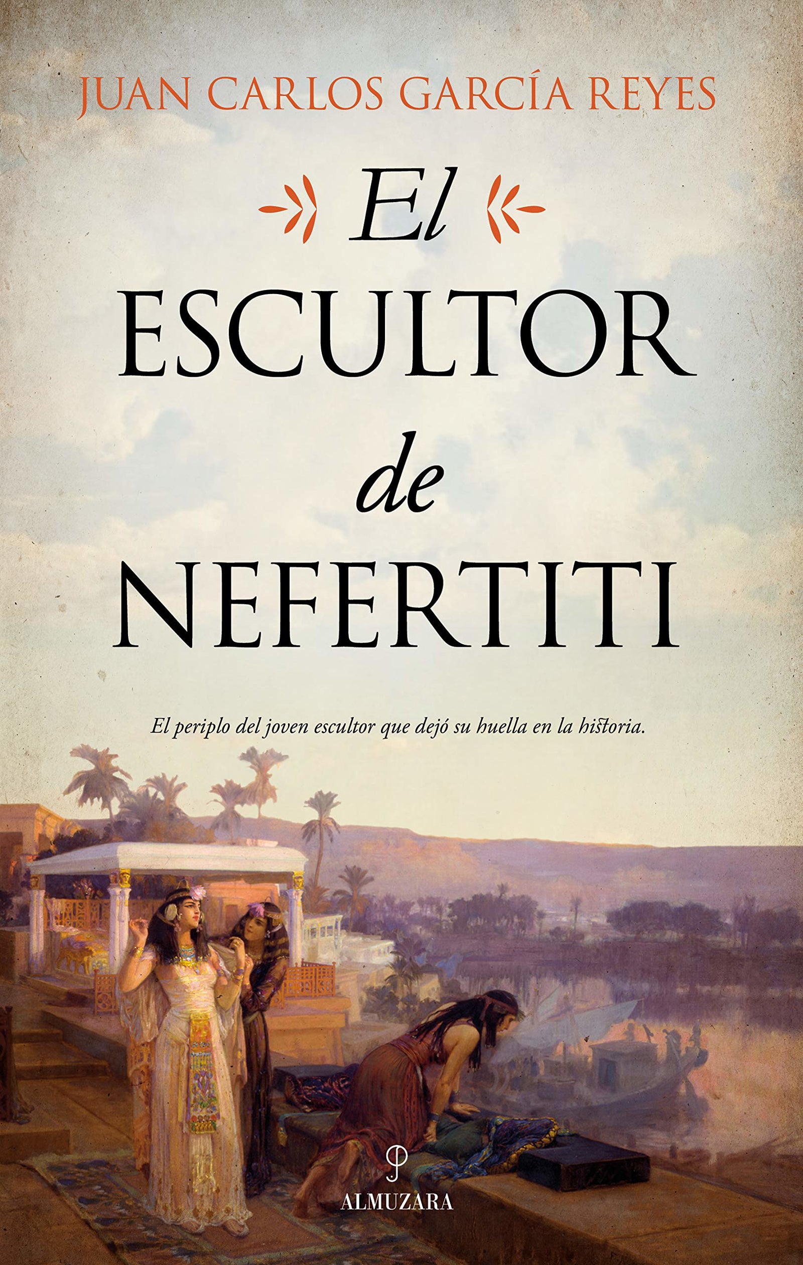 El Escultor de Nefertiti (Novela Histórica)
