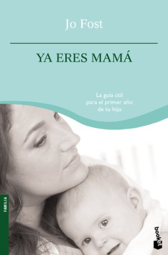 Ya eres mamá: 1 (Prácticos siglo XXI)