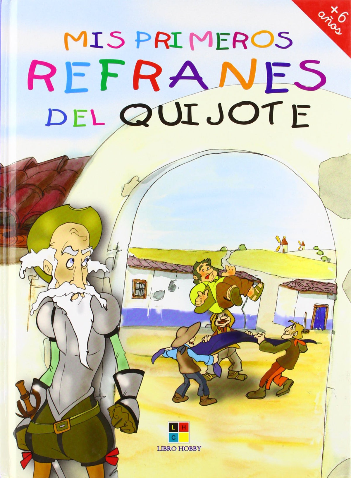 Mis primeros refranes del Quijote / My First Quijote Sayings