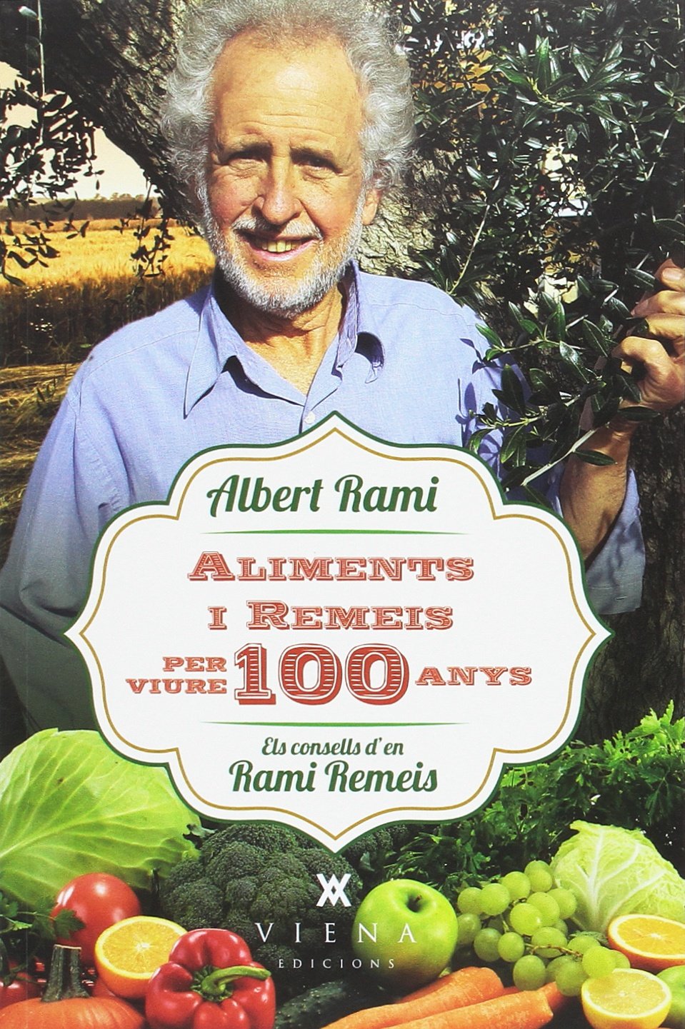 Aliments i remeis per viure 100 anys
