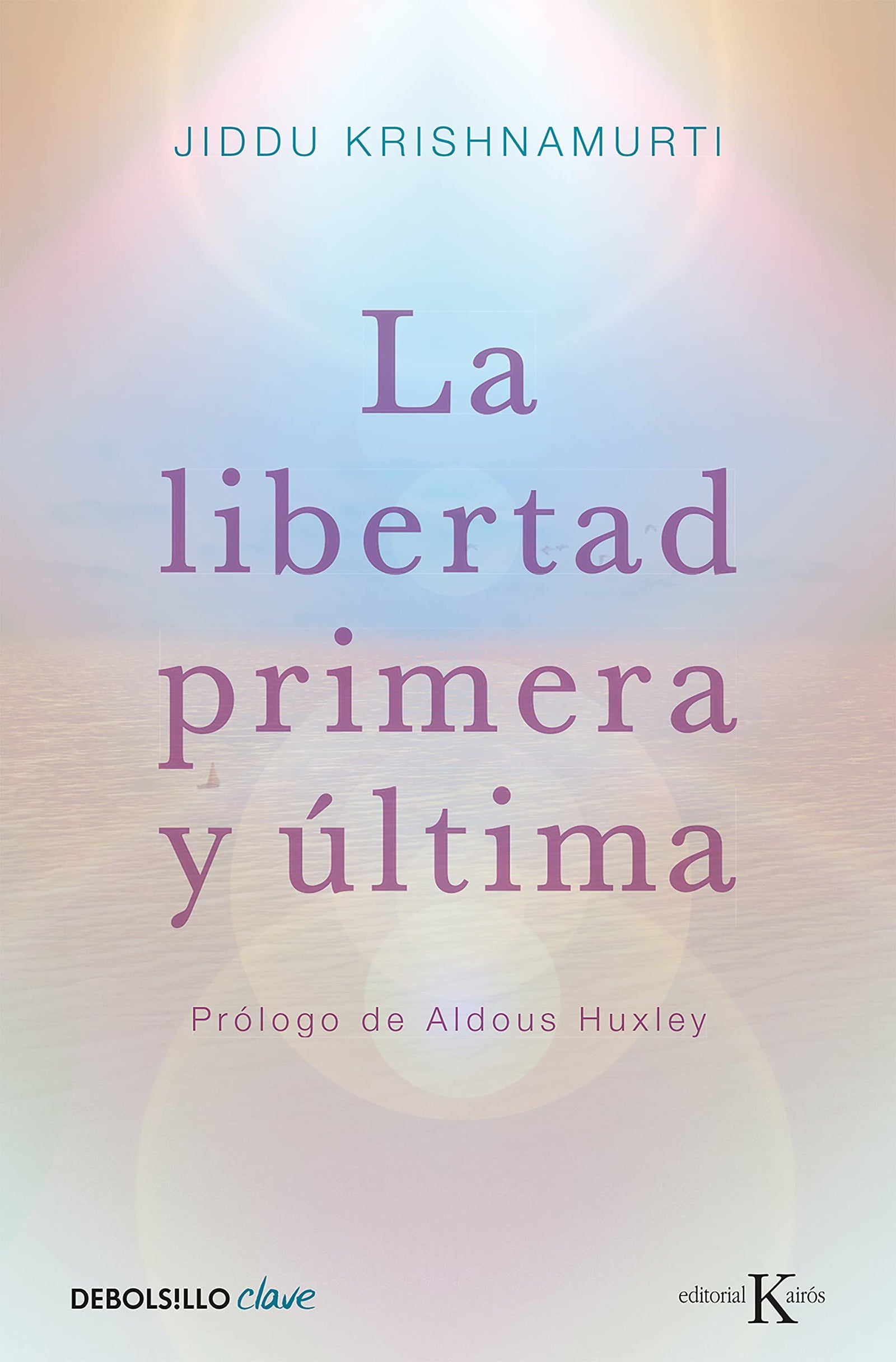 La libertad primera y última (Clave)